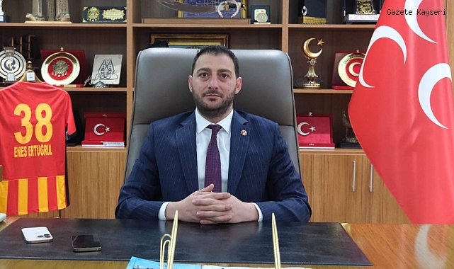 MHP Kayseri İl Başkanı Enes Ertuğrul Kalın’dan Anneler Günü Mesajı