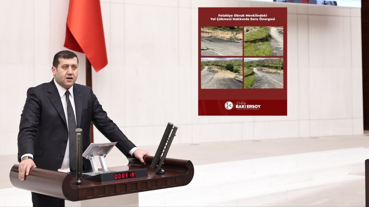 MHP’li Baki Ersoy, Felahiye’deki Yol Çökmesini TBMM Gündemine Taşıdı!