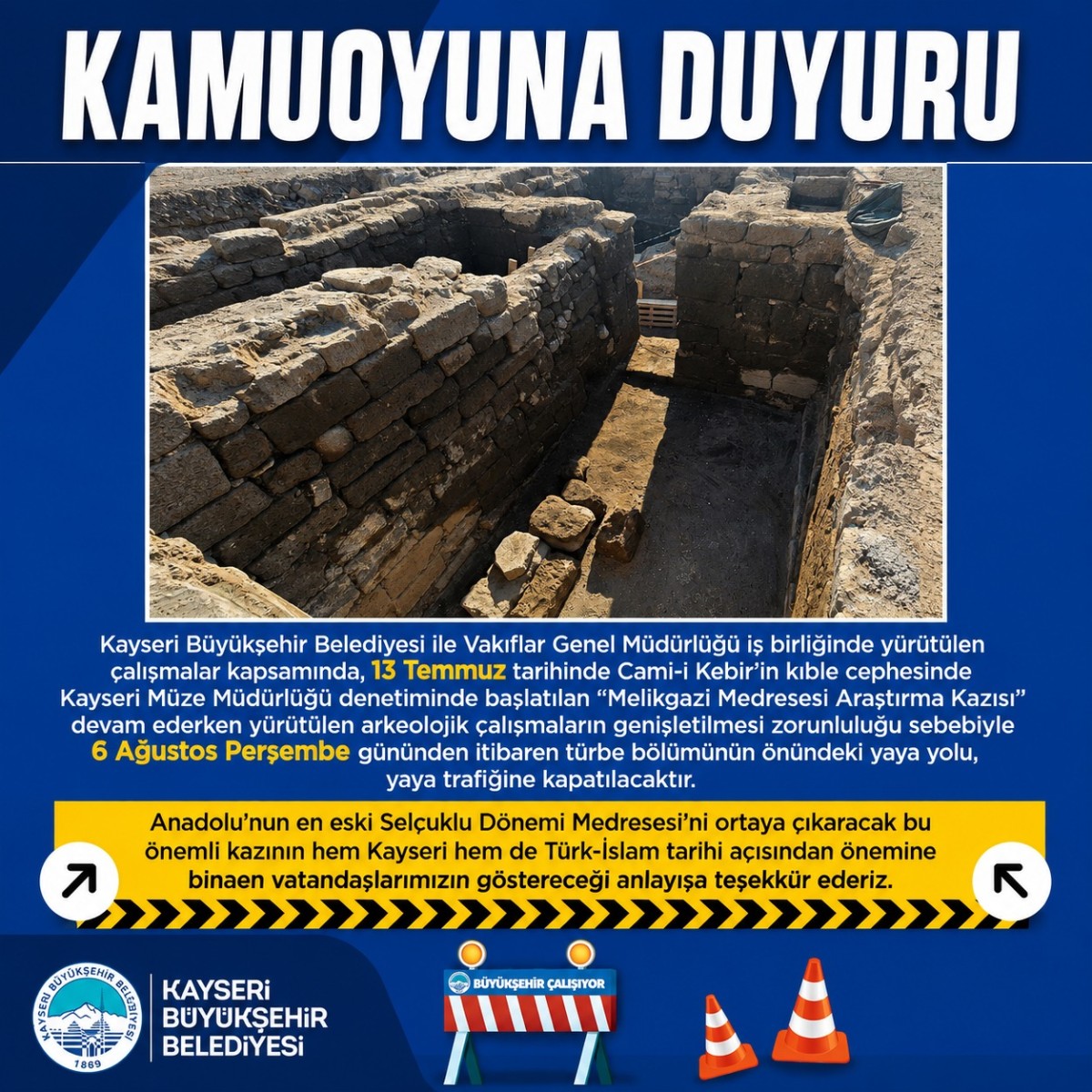 Melikgazi Medresesi Kazısı İçin Yaya Yolu Kapatılıyor