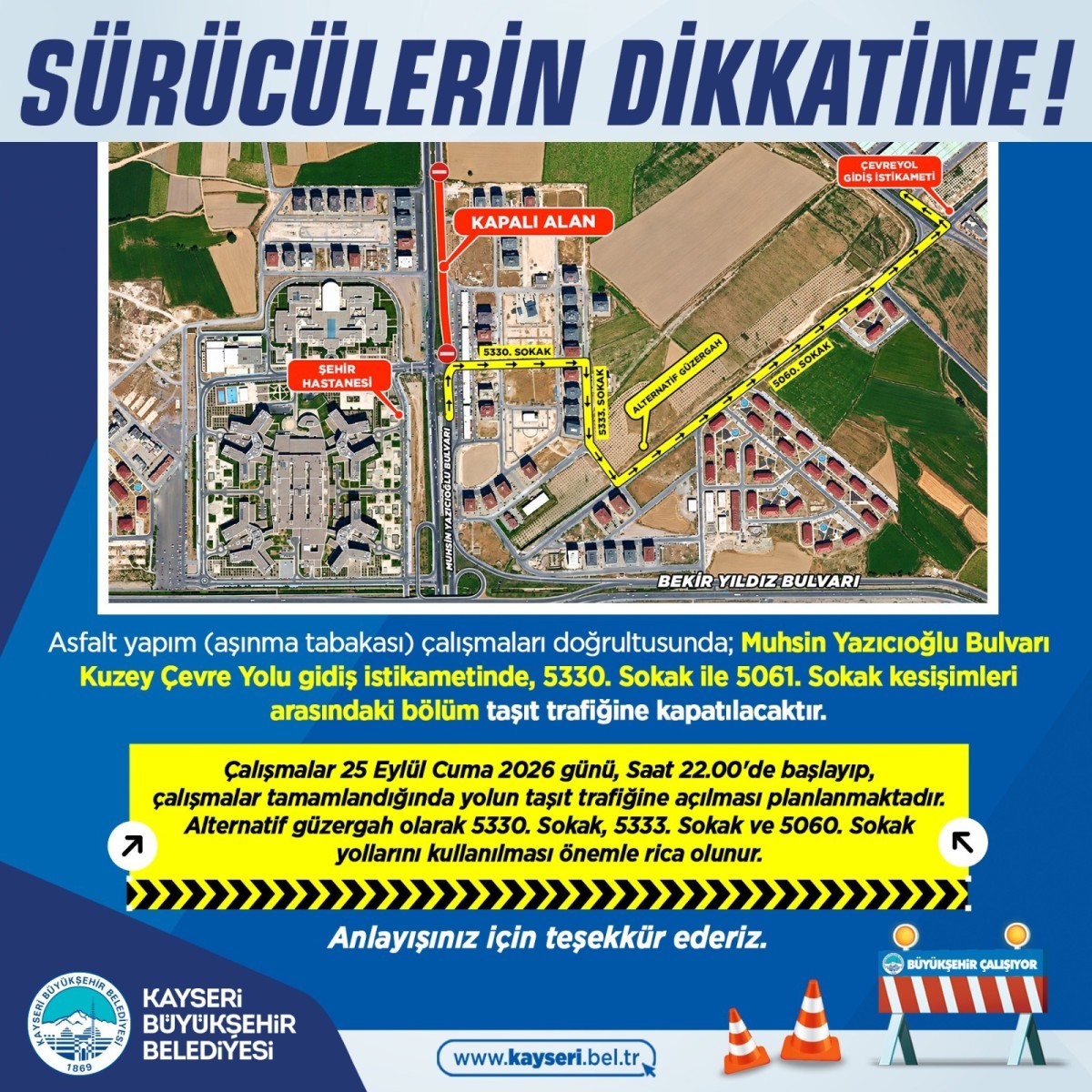 Muhsin Yazıcıoğlu Bulvarı’nda Ulaşım Geçici Olarak Kapatılıyor